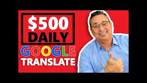 Earn $500 daily from google translate -how to make money online