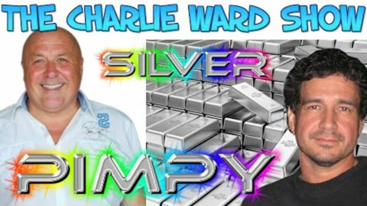 PIMPY & CHARLIE DISCUSS SILVER SILVER SILVER! THEY LOVE SILVER!