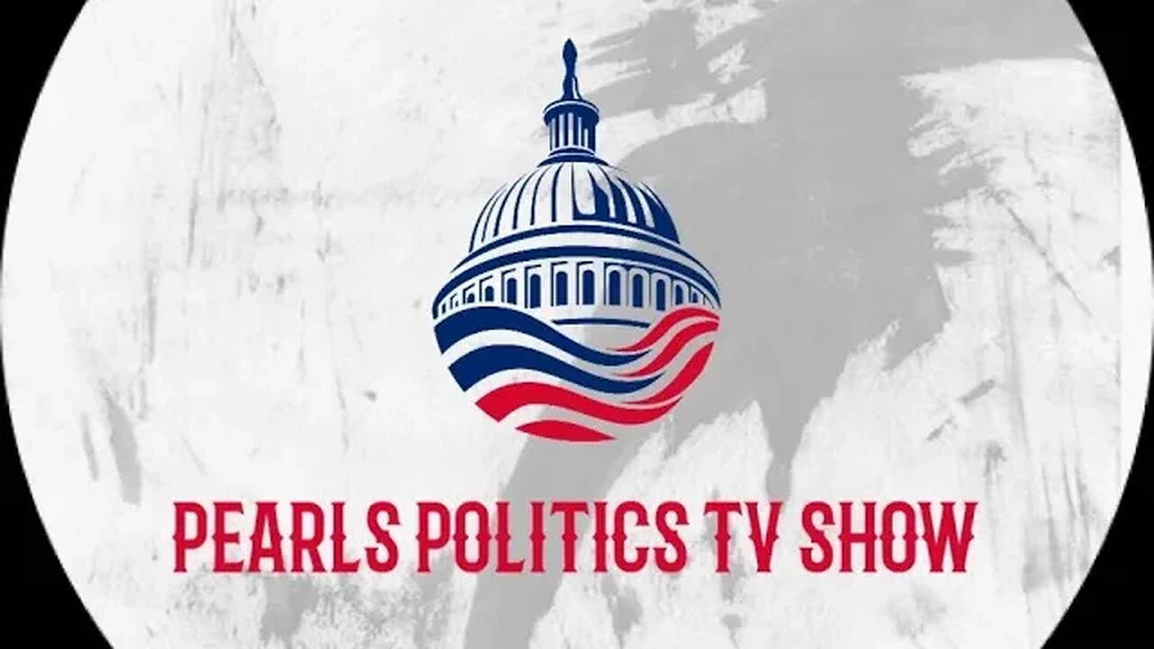 PEARLS POLITICS TV SHOW