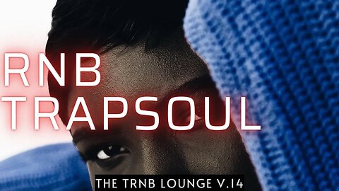 The TRnB Lounge Volume 14