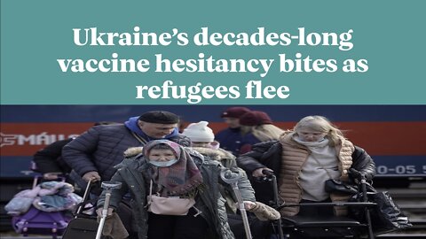 Globalist Planned Agenda for Unvaccinated Ukrainian Refugees?