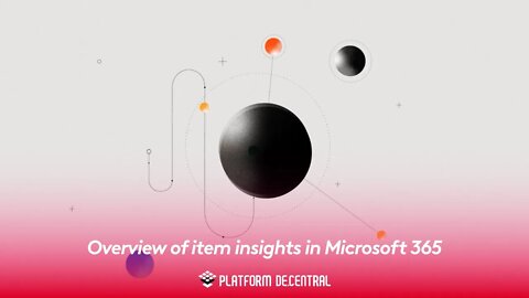 Overview of item insights in Microsoft 365