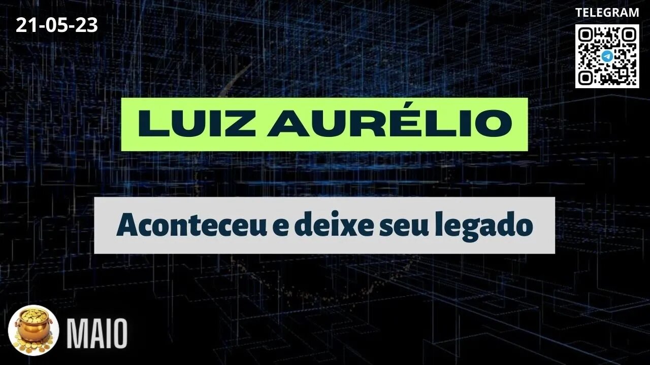 LUIZ AURÉLIO Aconteceu e deixe seu legado