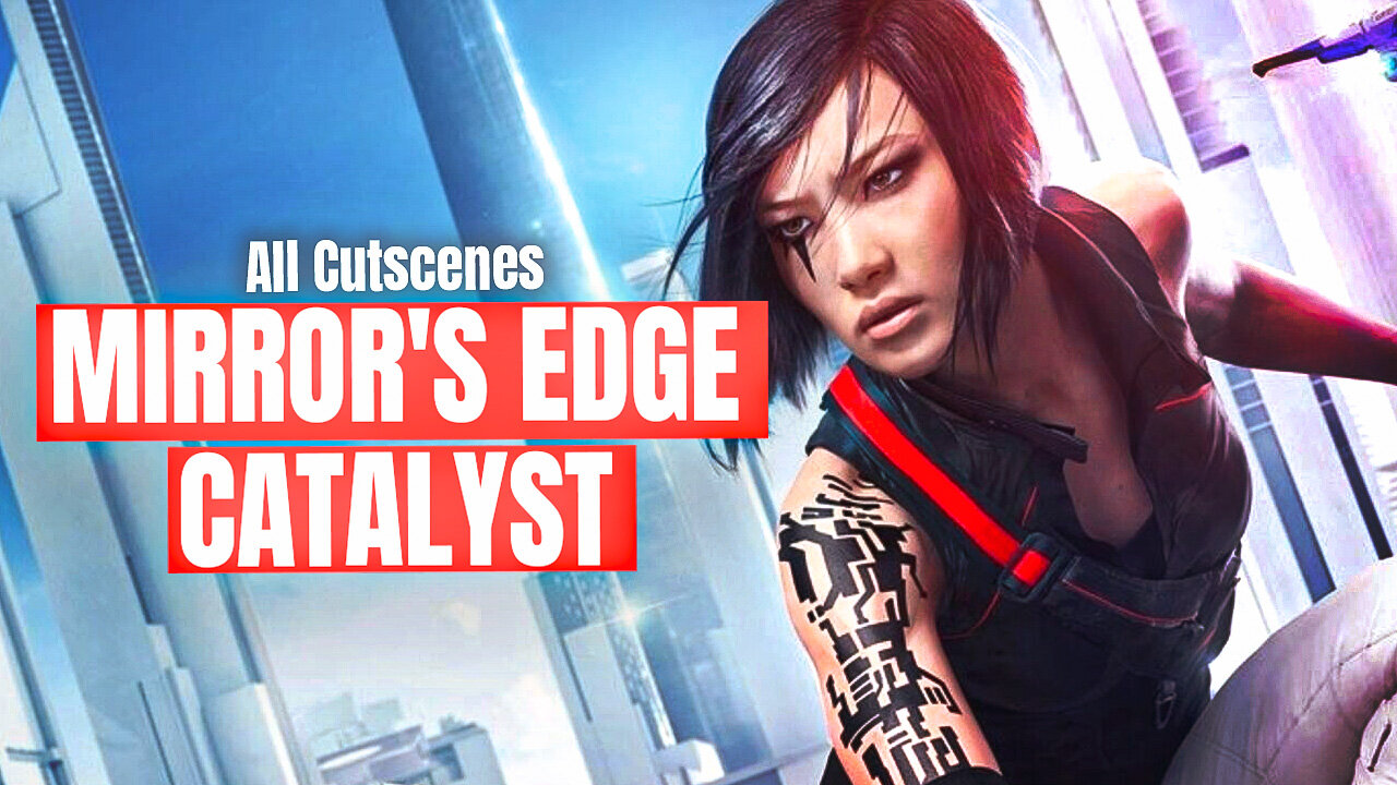 MIRROR'S EDGE CATALYST - All Cutscenes (GAME MOVIE) PS5✔️4K ᵁᴴᴰ 60ᶠᵖˢ