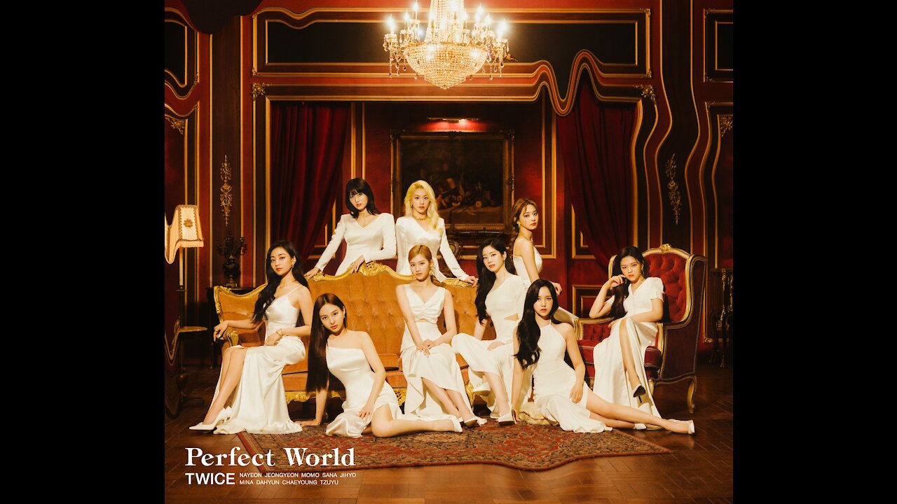 TWICE ' PERFECT WORLD' Music Video