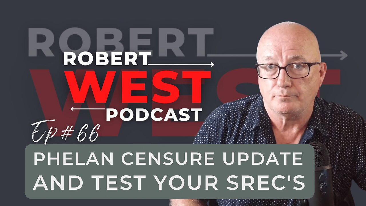 Phelan Censure Update and Test Your SREC'S | Ep 66