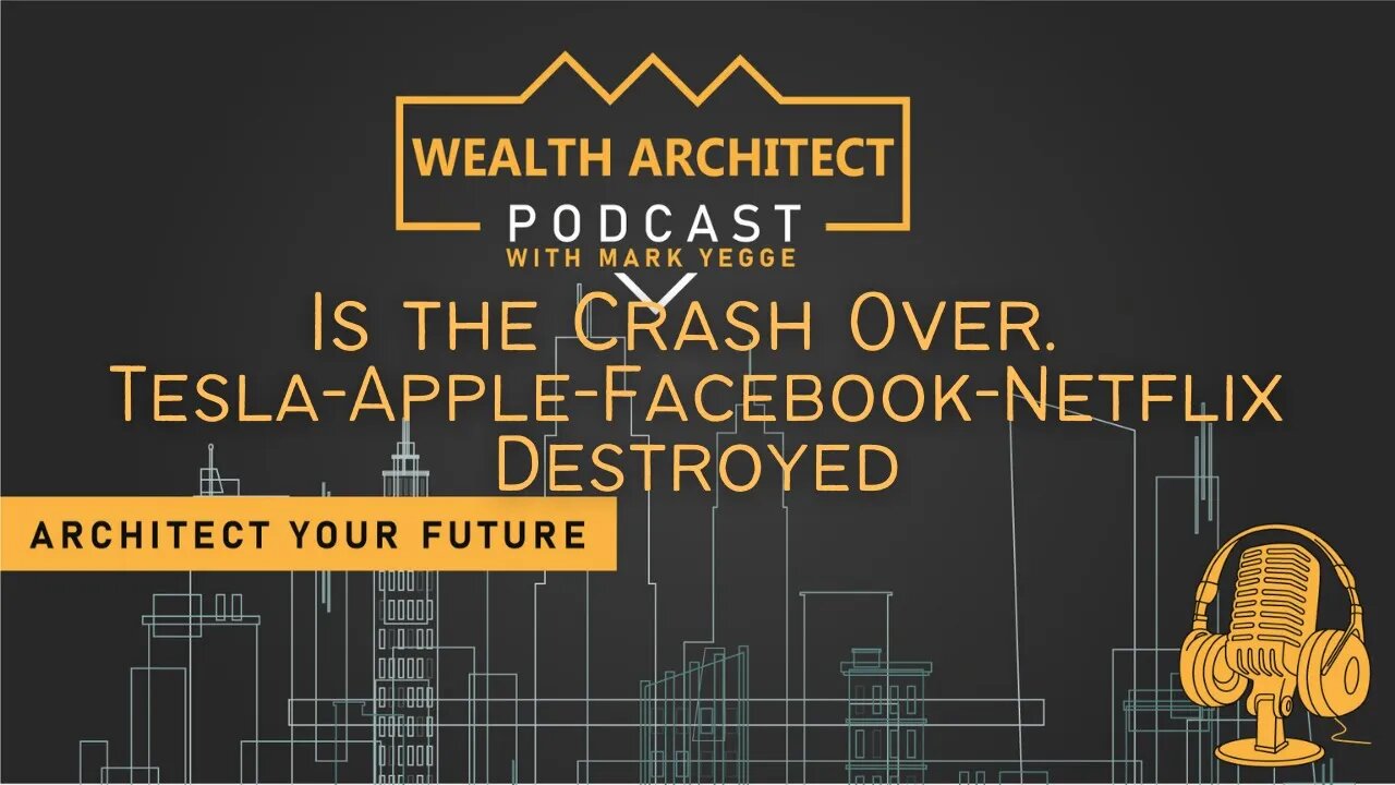 EP 025 Is the Crash Over Tesla Apple Facebook Netflix Destroyed