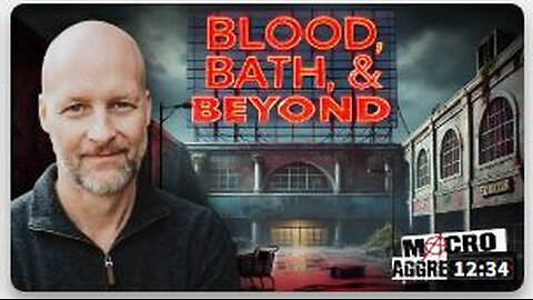 #496: Blood, Bath, & Beyond: Retail Apocalypse (Clip)