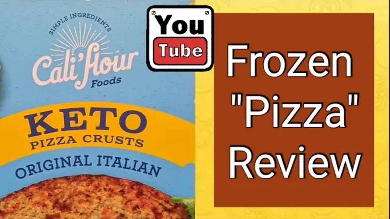 PRODUCT REVIEW: CALI'FLOUR Foods KETO PIZZA CRUSTS