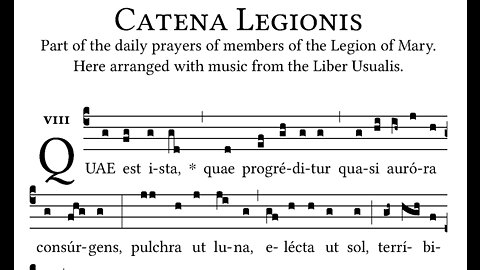 Quae est ista - Magnificat - Catena Legionis Mariae