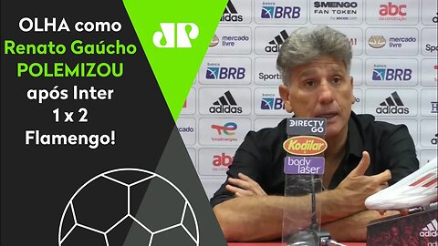 "O Flamengo NÃO TÁ DISPUTANDO o TÍTULO porque..." Renato Gaúcho POLEMIZA após 2 a 1 no Inter!