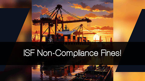 ISF Compliance: The $5,000 Penalty for Missing Container Operator Information