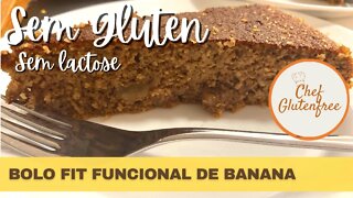 Bolo Fit Funcional de Banana - Sem Glúten e Sem Lactose