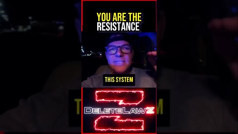 You are the Resistance.