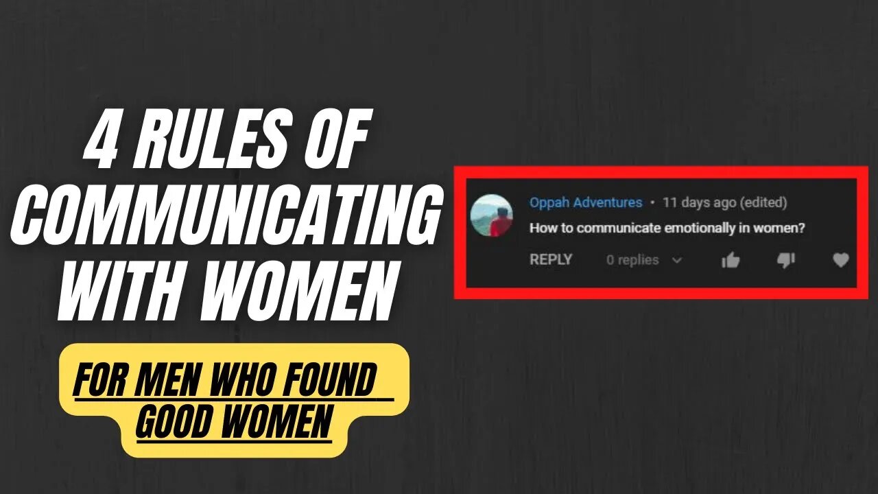 You found a good woman, now how do you communicate sa kanya?