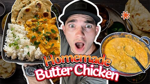 I will be making the perfect garlic naan and Buttered Chicken!