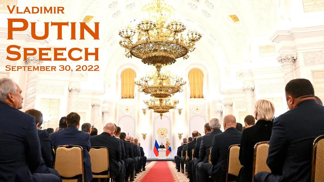 Vladimir Putin Speech on September 30, 2022 [English hardsubs]