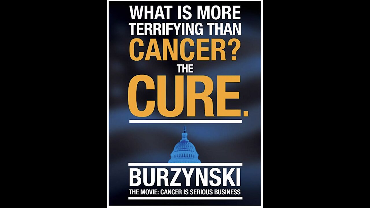 Dr. Burzynski - Cancer Is Serious Business - A Documentary by Eric Merola