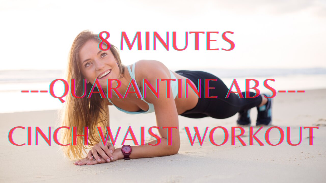 🔴 Cinch Waist Workout ~ [8mins. QUARANTINE ABS]