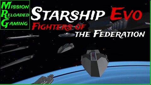 Starship EVO Expansions - Ep 15 - The Fighters of the The Federation Fleet Expansions Community