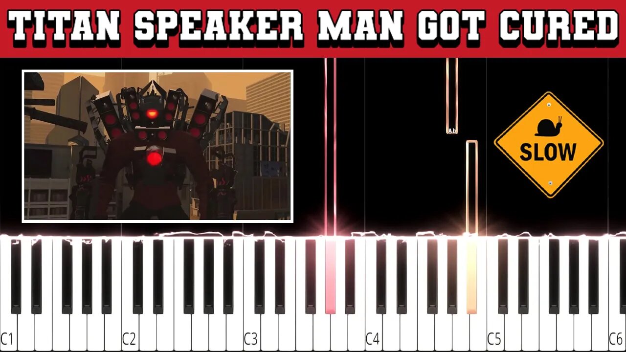 Titan Speaker Man got Cured (Beginner/Super Easy) Slowed Piano Tutorial (Free Sheet Music + MIDI)