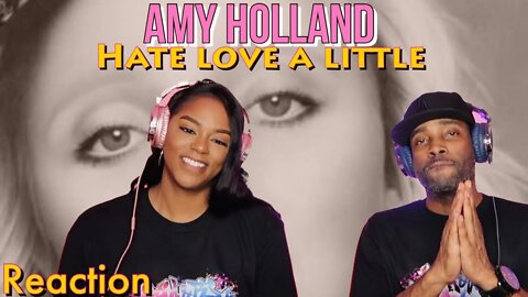 First time hearing Amy Holland “Hate Love a Little” Reaction | Asia and BJ