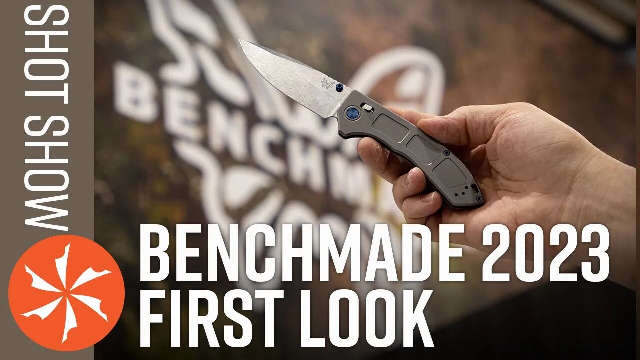 New Benchmade Knives - SHOT Show 2023 First Look