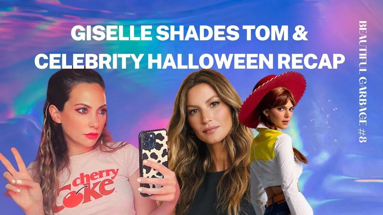 Beautiful Garbage #8 | Giselle Shades Tom & Celebrity Halloween Recap