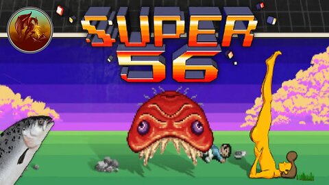 Super 56 | This is Absolute Craziness