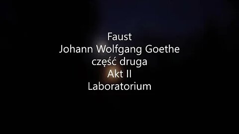 Faust -Johann Wolfgang Goethe część druga Akt II Laboratorium