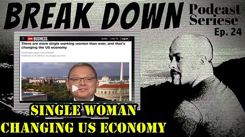 B.D.S - Ep.24 - Single Working Woman Changing the US Economy