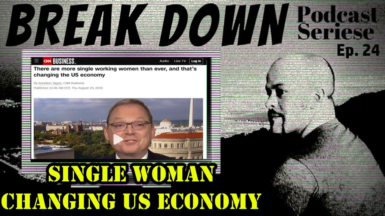 B.D.S - Ep.24 - Single Working Woman Changing the US Economy