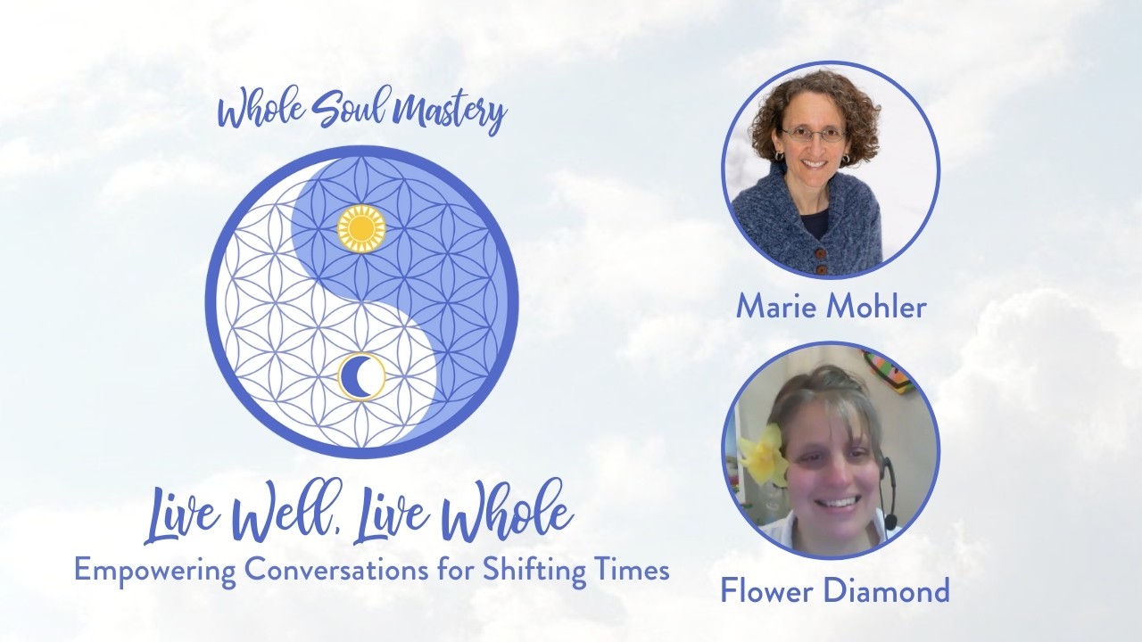 No.12 Live Well Live Whole: Flower Diamond Shares Insights & Recipes For Allowing& Writing Your Muse