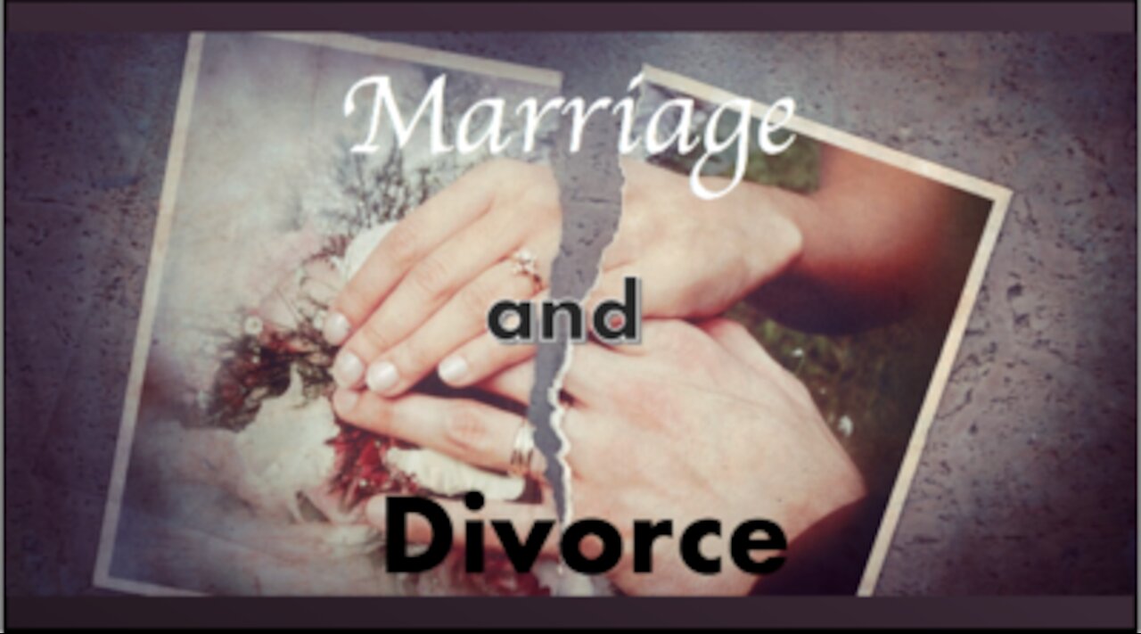 Marriage and Divorce