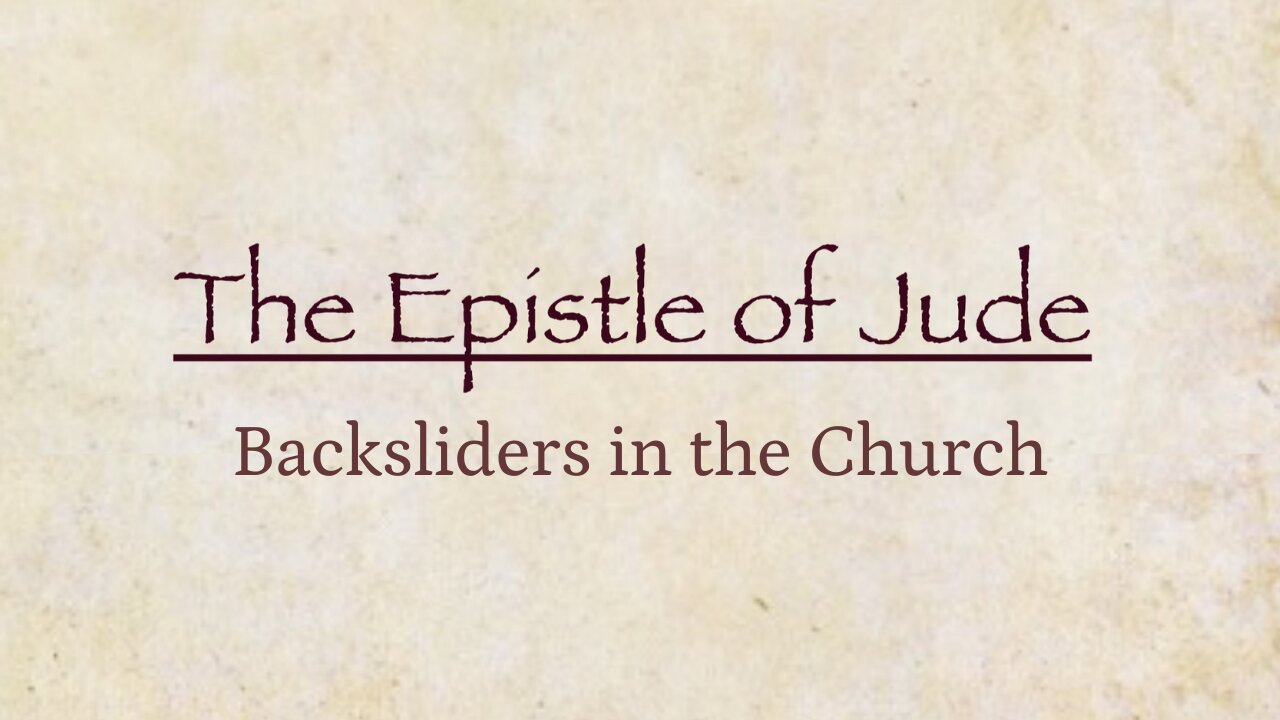 Jude - Backsliders in the Church