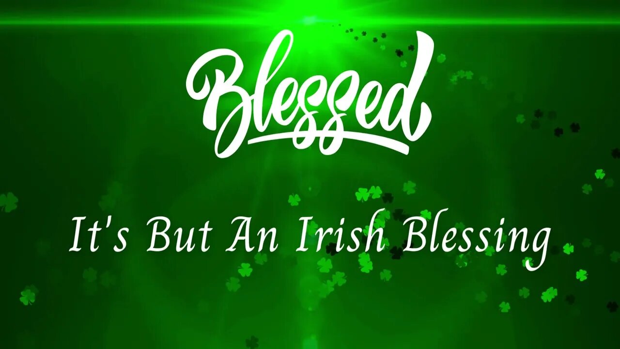 It's But An Irish Blessing #inspiration