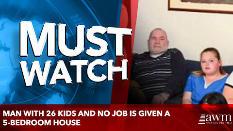 Man with 26 kids and no job is given a 5-bedroom house