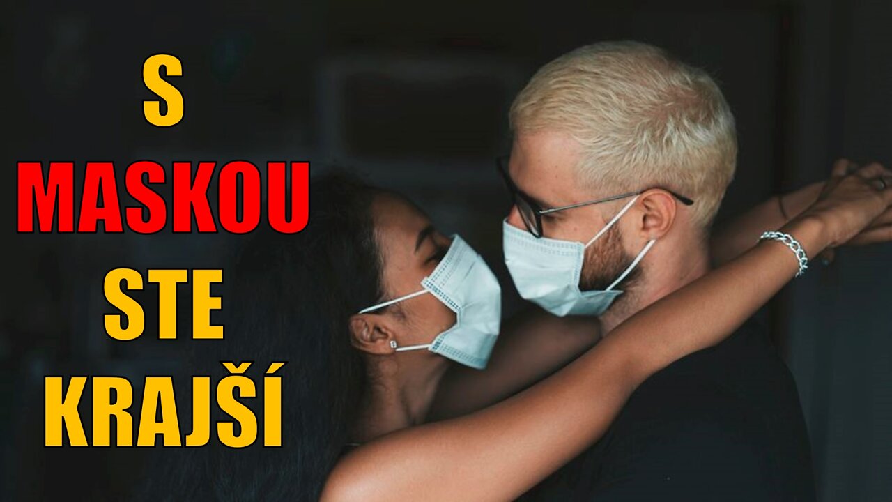 S MASKOU STE KRAJŠÍ