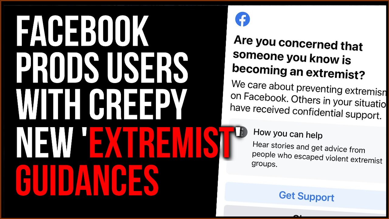 Facebook Prods Users With CREEPY New 'Extremism' Pop-Ups Prompting Them To TATTLE On Friends