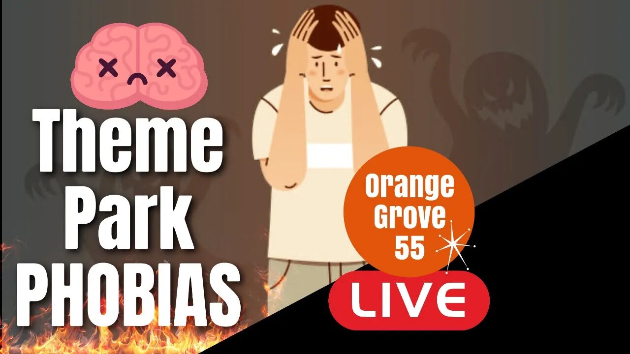 Theme Park PHOBIAS + PEEVES | OG55 Live Show