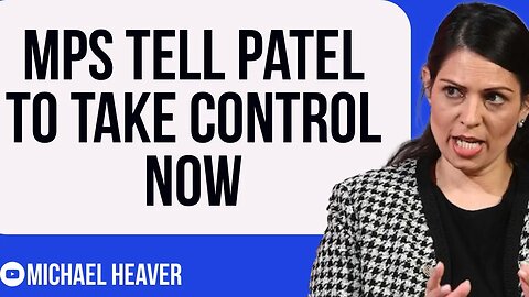 Angry MPs Tell Priti Patel To Take Control NOW