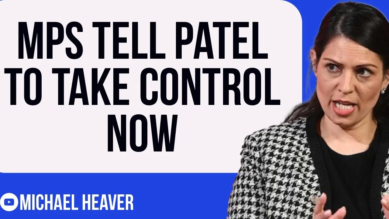 Angry MPs Tell Priti Patel To Take Control NOW