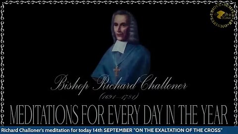 ✠Challoner Meditation: September 14th