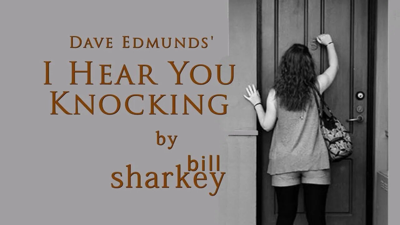 I Hear You Knocking - Dave Edmonds (cover-live by Bill Sharkey)