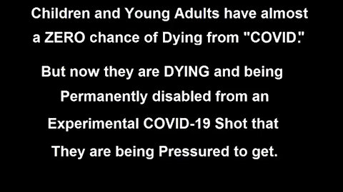 We are Destroying the Lives of our Young with Experimental COVID Injections (Genocide)