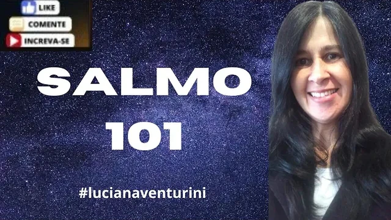 Vou seguir o bom caminho - Salmo 101 #lucianaventurini #salmo #loovi