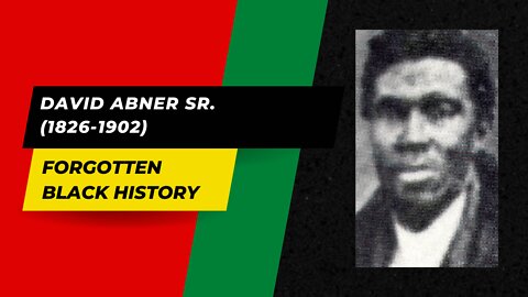 DAVID ABNER SR. (1826-1902)