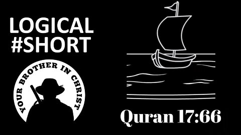 What The Quran Teaches About Ships? Scientific Quran 17:66 - LOGICAL #SHORT