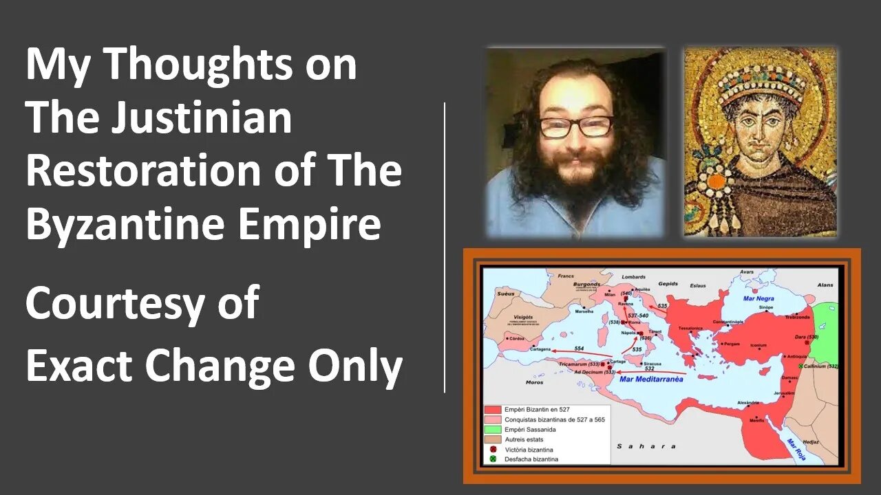 My Thoughts on The Justinian Restoration (Courtesy of Exact Change Only) [With Bloopers]