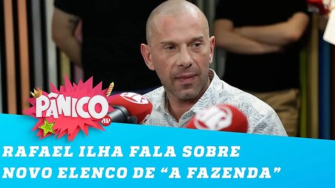 Rafael Ilha sobre o novo elenco de 'A Fazenda': 'É muita gente escrota junta'